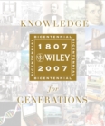 Image for Knowledge for generations  : Wiley and the global publishing industry, 1807-2007