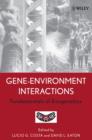 Image for Gene-environment interactions: fundamentals of ecogenetics
