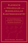 Image for Elements of molecular and biomolecular electrochemistry: an electrochemical approach to electron transfer chemistry