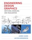 Image for Engineering design graphics  : sketching, modeling, and visualization