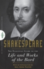 Image for Shakespeare  : the essential guide to the life and works of the bard