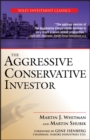 Image for The Aggressive Conservative Investor