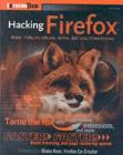 Image for Hacking Firefox: more than 150 hacks, mods, and customizations