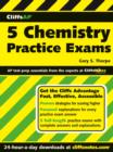 Image for CliffsAP 5 Chemistry Practice Exams