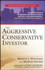 Image for The aggressive conservative investor