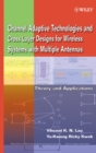 Image for Channel-adaptive technologies and cross-layer designs for wireless systems with multiple antennas: theory and applications