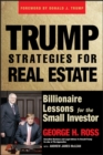 Image for Trump strategies for real estate  : billionaire lessons for the small investor