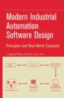 Image for Modern industrial automation software design: principles and real-world applications