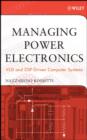 Image for Managing Power Electronics : VLSI and DSP-Driven Computer Systems