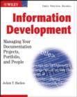 Image for Information Development  : managing documentation projects, portfolio, and people