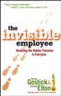 Image for The invisible employee  : realizing the hidden potential in everyone