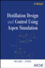 Image for Distillation Design and Control Using Aspen Simulation