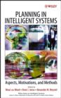 Image for Planning in Intelligent Systems : Aspects, Motivations, and Methods