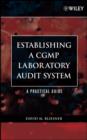 Image for Establishing A CGMP Laboratory Audit System: A Practical Guide