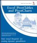 Image for Excel PivotTables and PivotCharts  : your visual blueprint for creating dynamic spreadsheets