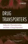 Image for Drug transporters  : molecular characterization and role in drug disposition