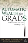 Image for Automatic wealth for grads - and anyone else just starting out