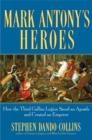 Image for Mark Antony&#39;s Heroes
