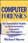 Image for Computer forensics  : an essential guide for accountants, lawyers, and managers