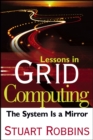 Image for Lessons in grid computing  : the system is a mirror