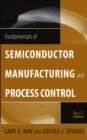 Image for Fundamentals of semiconductor manufacturing and process control
