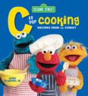 Image for &quot;Sesame Street&quot; C is for Cooking