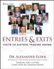 Image for Entries &amp; exits: visits to sixteen trading rooms
