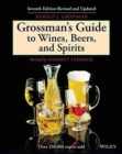 Image for Grossman&#39;s Guide to Wines, Beers, and Spirits