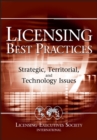 Image for Licensing best practices: strategic, territorial, and technology issues