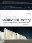 Image for Architectural drawing  : a visual compendium of types and methods