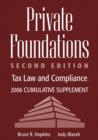 Image for Private foundations  : tax law and compliance: 2006 cumulative supplement