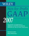 Image for Wiley not-for-profit GAAP 2007  : interpretation and application of generally accepted accounting principles for not-for-profit organizations