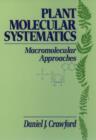 Image for Plant Molecular Systematics : Macromolecular Approaches