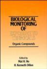Image for The Biological Monitoring of Exposure to Chemicals : Organic Compounds