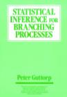 Image for Statistical Inference for Branching Processes