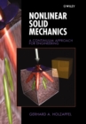 Image for Nonlinear solid mechanics  : a continuum approach for engineering science