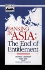 Image for Banking on Asia  : the end of entitlement