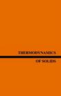 Image for Thermodynamics of Solids