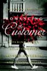 Image for Romancing the customer  : maximizing brand value through powerful relationship management