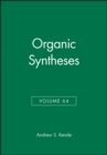 Image for Organic Syntheses, Volume 64