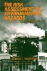Image for The Risk Assessment of Environmental and Human Health Hazards : A Textbook of Case Studies