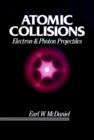 Image for Atomic Collisions : Electron and Photon Projectiles 
