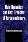 Image for Fluid Dynamics and Heat Transfer of Turbomachinery