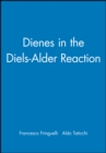 Image for Dienes in the Diels-Alder Reaction