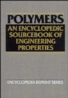 Image for Polymers: An Encyclopedic Sourcebook of Engineering Properties