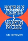 Image for Principles of Adsorption and Adsorption Processes