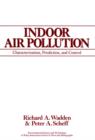 Image for Indoor Air Pollution : Characterization, Prediction and Control