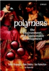 Image for Polymers  : the environment and sustainable development