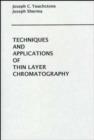 Image for Techniques and Applications of Thin Layer Chromatography