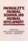 Image for Morality, Moral Behavior, and Moral Development